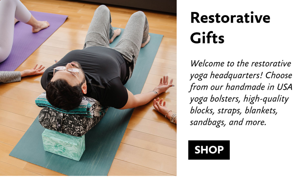 Restorative Yoga Gifts - SHOP